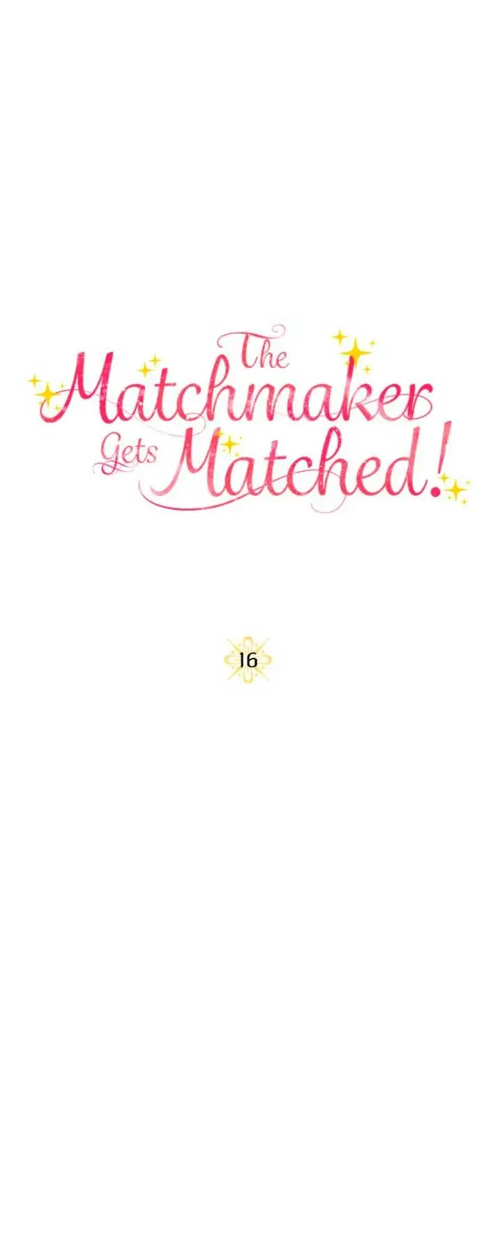 The Matchmaker Gets Matched! capítulo 16, página 16