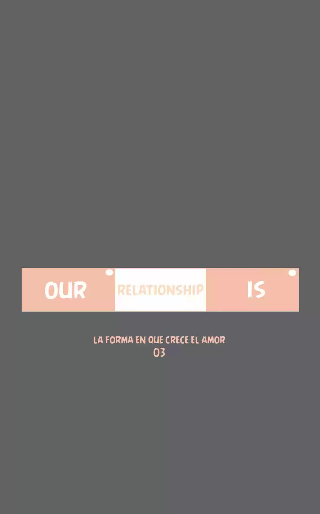 Our Relationship Is... capítulo 97, página 2