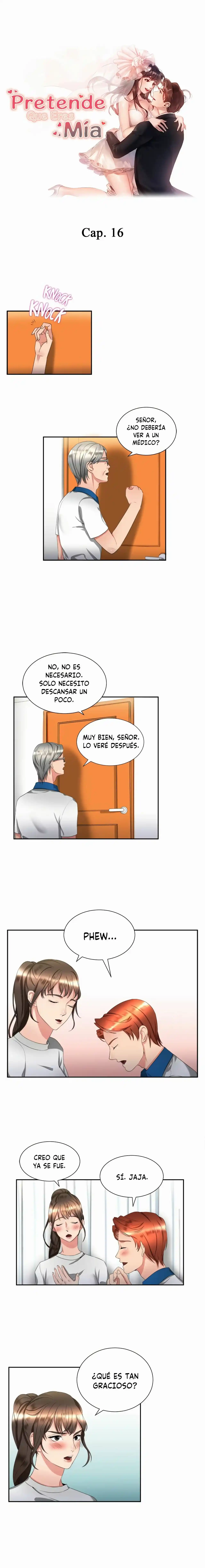 Pretende Que Eres Mía capítulo 16, página 2