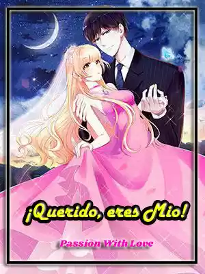 ¡Querido, Eres Mio! capítulo 21, página 1