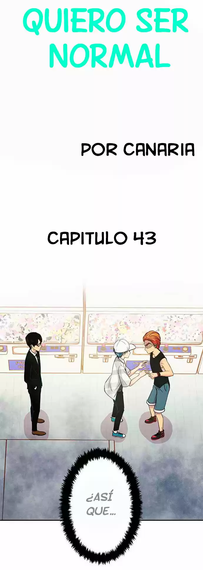 Quiero Ser Normal capítulo 43, página 5