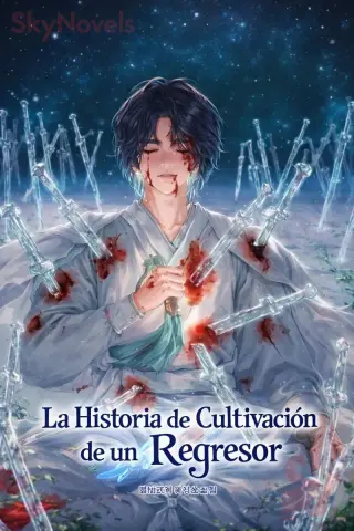 La Historia de Cultivación de un Regresor (Novela)